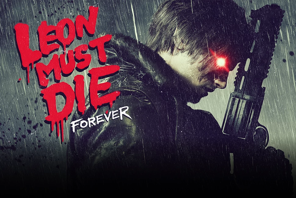 Leon Must Die Forever